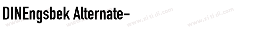 DINEngsbek Alternate字体转换 DINEngsbek Alternate字体转换